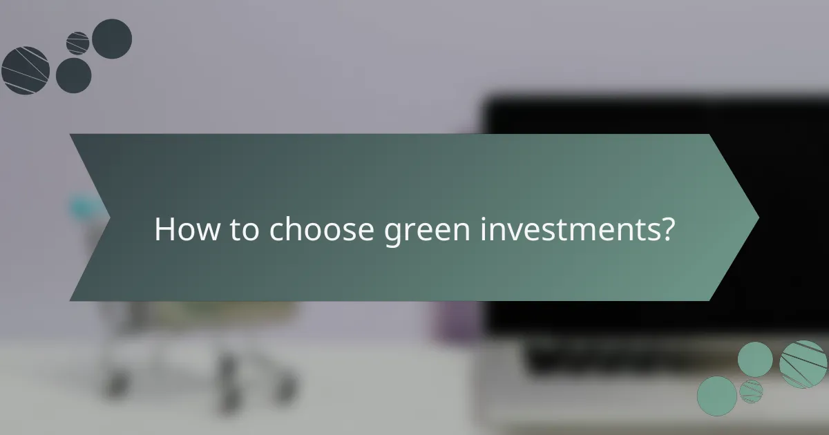 How to choose green investments?