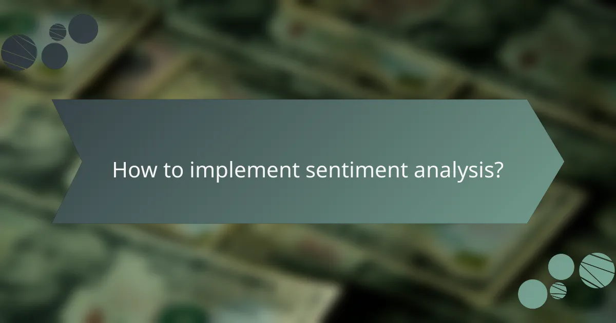 How to implement sentiment analysis?